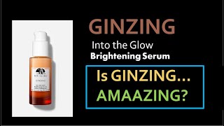 Origins GinZing Into the Glow Brightening Serum [upl. by Jessica875]