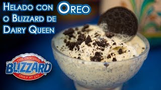 Helado Facil y Rapido con Oreos o Blizzard de Dairy Queen [upl. by Chae]