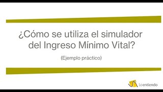 Cómo utilizar el Simulador del Ingreso Mínimo Vital [upl. by Nesnej363]