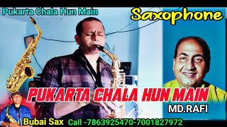 Pukarta Chala Hun Main Saxophone Instrumental Voice Of MdRafi [upl. by Anived382]