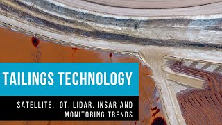 Tailings dams and facilities  Technology trends amp InSAR [upl. by Kalin]