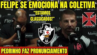 “O VASCO ESTÁ CLASSIFICADO”PEDRINHO FAZ PRONUNCIAMENTO OFICIAL FELIPE SE EMOCIONA PÓS JOGO CRVG [upl. by Anirtap]