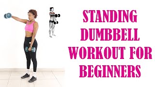 20 Min Standing Full Body Dumbbell Workout for Beginners  No Gym Needed [upl. by Particia904]