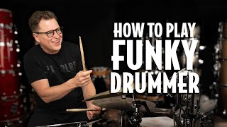 Pro Drummer Teaches You how to play FUNKY DRUMMER [upl. by Krakow]