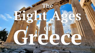 The Eight Ages of Greece  A Complete History [upl. by Verity]