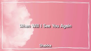 When Will I See You Again  Shakka  Lyrics [upl. by Assyle]