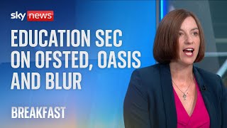 Education Secretary discusses Oasis Ofsted and racism in schools [upl. by Theressa]