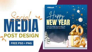 Happy New Year 2024  Social Media Post Design  Photoshop [upl. by Niajneb]