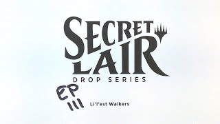 Lilest Walkers  Secret Lair Sunday 111 [upl. by Tawsha443]