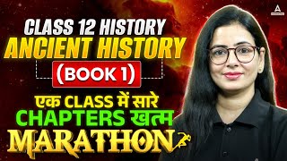 Want to Ace Class 12 History  Ultimate Ancient History MARATHON is the SECRET  Book 1 Complete [upl. by Anoniw258]