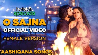 O Sajna Official Video  Aashiqana Song  Zayn Ibad Khan  Khushi Dubey  Hotstar  Screen Journal [upl. by Enajyram]