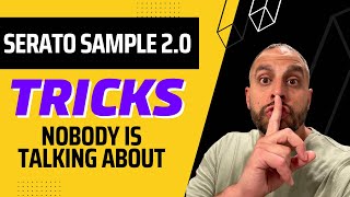 Serato Sample 20 Tricks That NOBODY Is Talking About [upl. by Yllom30]