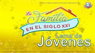 Lema de JóvenesLa familia en el siglo XXI [upl. by Mcclary905]