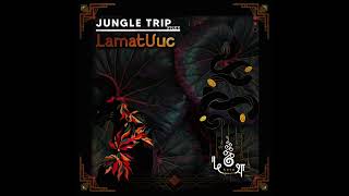 LamatUuc Jungle Trip FREE DOWNLOAD [upl. by Ybreh]