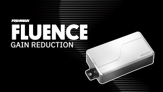 Fluence Pickups Gain Reduction [upl. by Baseler]