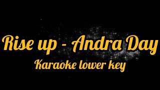 Rise up  Andra Day karaoke lower key [upl. by Newkirk]