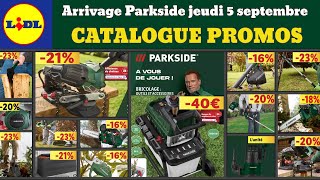 catalogue Lidl Parkside jeudi 5 septembre ✅ Arrivage bricolage jardinage 🔥 Promos deals SilverCrest [upl. by Ancel849]