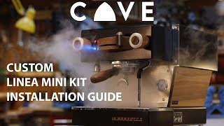 CAVE Costum kit for Linea Mini installation guide [upl. by Yrelle474]