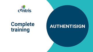 Authentisign  Complete training [upl. by Zigmund]