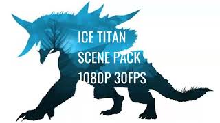 Ark Ice Titan scene pack 1080P 30FPS [upl. by Crenshaw]