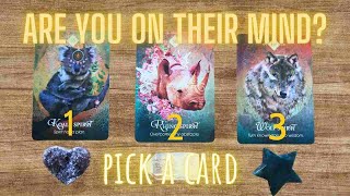 💕 ARE YOU ON THEIR MIND His  Her Thoughts of YOU Today  PICK A CARD LOVE TAROT [upl. by Fisher]