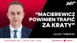 Cezary Tomczyk Intuicja podpowiada mi że łatwo Macierewiczowi nie będzie  Gość Radia ZET [upl. by Wulf]