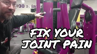 How To Fix Your Joint Pain at Planet Fitness [upl. by Giule]