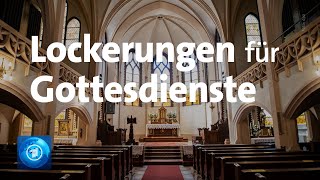 Lockerungen für Gottesdienste geplant [upl. by Muns]