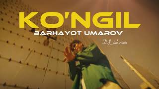 Barhayot Umarov Ko’ngil remix version [upl. by Allyson52]