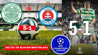 Celtic vs Slovan Bratislava 51 Live Champions League Football Match Score Commentary Highlights [upl. by Nylyoj]