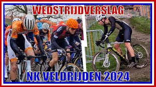 WEDSTRIJDVERSLAG NK VELDRIJDEN 2024  HOOGEVEEN  cyclocross [upl. by Robinet999]