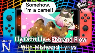 Misheard Lyric Video quotFly Octo Fly  Ebb amp Flowquot Off The Hook Splatoon 2 [upl. by Seldun914]