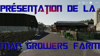 FS19  Présentation de la Map Growers Farm by Mj Modding [upl. by Ttennaj]