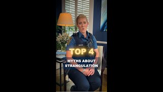 Top 4 Myths About Strangulation [upl. by Iahk]