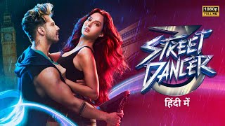 Street Dancer 3D Full Movie In Hindi  Shraddha Kapoor  Varun Dhawan  HD Facts amp Story [upl. by Nois]