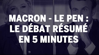 Présidentielle 2017  le débat entre Emmanuel Macron et Marine Le Pen résumé en 5 minutes [upl. by Iaht556]