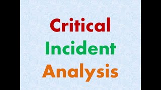 critical incident analysis [upl. by Kurland]