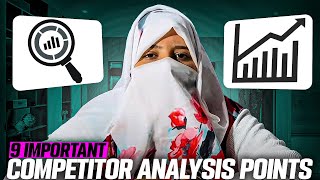 09 Important Points for COMPETITOR ANALYSIS  What Is Competitor Analysis Sidra Naseem [upl. by Kandy]