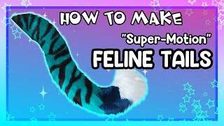 HOW TO MAKE SUPERMOTION FELINE TAILS [upl. by Madalena]