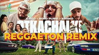 VRGO BORO PURVI KRISKO  OTKACHALKI  ОТКАЧАЛКИ Official Video REGGAETON REMIX [upl. by Nnairak856]