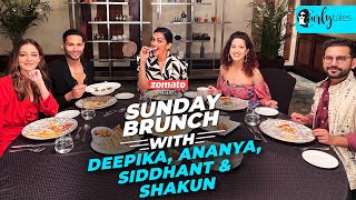 Sunday Brunch with Zomato  Gehraiyaan Cast Interview  Deepika PadukoneSiddhantAnanya amp Shakun [upl. by Llertnod]