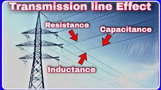 Resistance  Inductance  Capacitance  Effect of transmission line  Full Explanation  Tamil [upl. by Enneiviv]