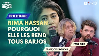 quotON FAIT DES POLÉMIQUES À PARTIR DE RIEN quot POURQUOI RIMA HASSAN LES REND TOUS BARJOS [upl. by Weiler15]