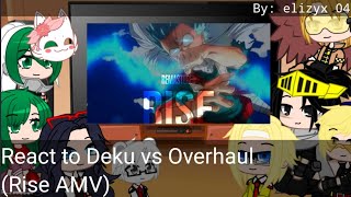 Pro heroes   react to Dekus fight 1  Deku vs Overhaul  READ DESCRIPTION  My AU [upl. by Farica]