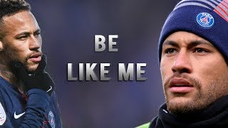 Neymar Jr  Be Like Me ● Lil Pump amp Lil Wayne  Rare Skills 2019 [upl. by Gabel13]