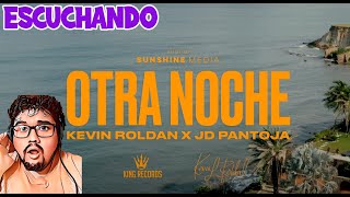 Escuchando  KEVIN ROLDAN JD Pantoja  Otra Noche [upl. by Ginnifer]