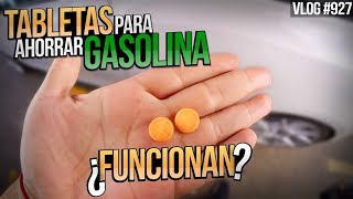 Vlog 926  TABLETAS PARA AHORRAR GASOLINA ¿FUNCIONAN [upl. by Ajar]