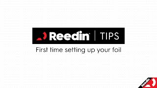 Setting up and tuning your Reedin FlightAttendant Foil for the first time [upl. by Aleicarg504]