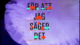 För att jag säger det  Trailer [upl. by Maze936]