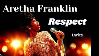 Aretha Franklin Respect Lyrics [upl. by Evelc789]